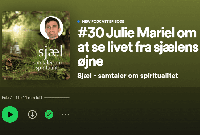 podcasten sjæl med Soroush Zand episode 30 med Julie Mariel om at se livet fra sjælens øjne