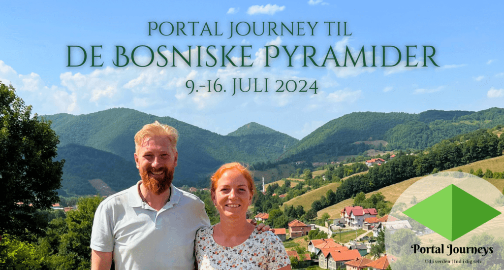 portal journey til de bosniske pyramider 2024 med Julie Mariel og Marcus Myhr