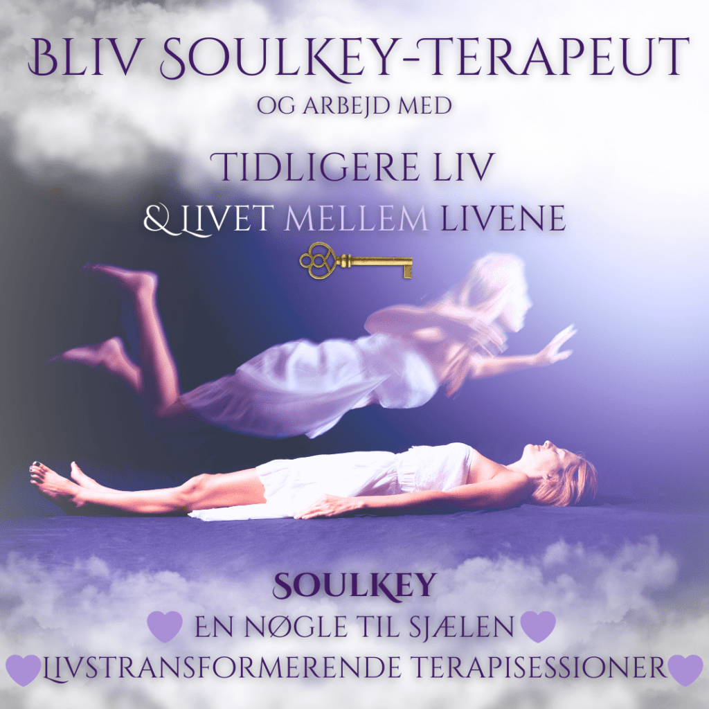 bliv soulkey terapeut og arbejd med livet mellem livene og tidligere liv. soulkey. en nøgle til sjælen. livstransformerende terapisessioner