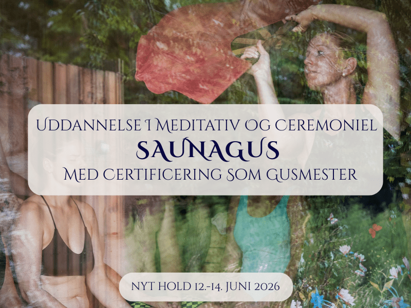 Uddannelse i meditativ og ceremoniel saunagus med certificering som gusmester
